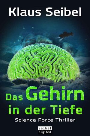 [Science Force 03] • Das Gehirn in der Tiefe